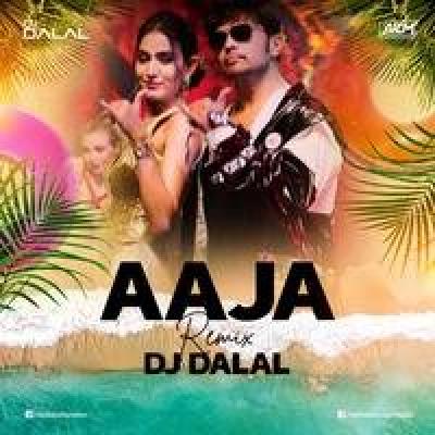 Aaaja Remix Mp3 Song - Dj Dalal London